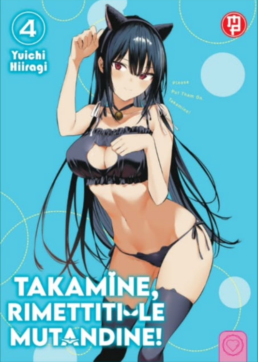 Copertina dell'Edizione Variant del manga Takamine, Rimettiti Le Mutandine volume 4. L'illustrazione ritrae la presidentessa Takamine in un seducente e provocante completo nero da mare, arricchito da orecchie da gatto, collare con campanellino e parigine, mentre mima la posa di una gattina su un vivace sfondo azzurro a pois.