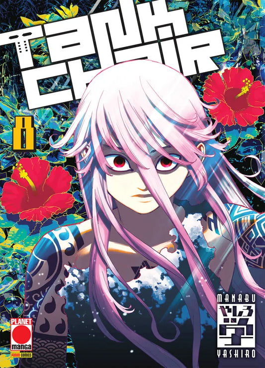Copertina del manga Tank Chair volume 8. L'illustrazione ritrae un personaggio dai lunghi capelli rosa e penetranti occhi rossi, con vistosi tatuaggi tribali sulle spalle e sulle braccia. Lo sfondo è un vivido intreccio di vegetazione tropicale bluastra e grandi fiori di ibisco rosso acceso.