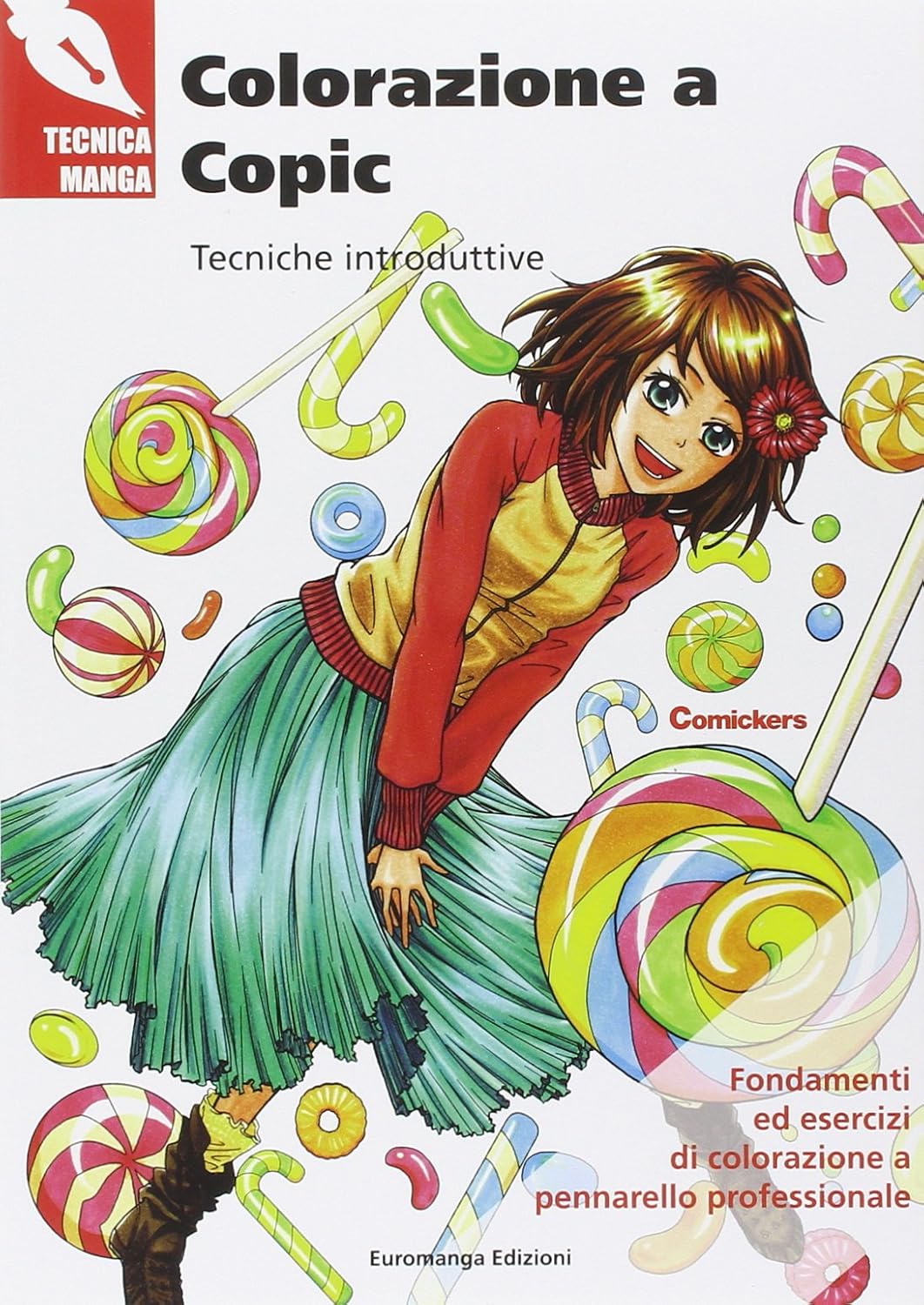 Copertina del libro Tecniche Manga Colorazione A Copic, con esempi di illustrazioni a colori realizzate con pennarelli Copic.