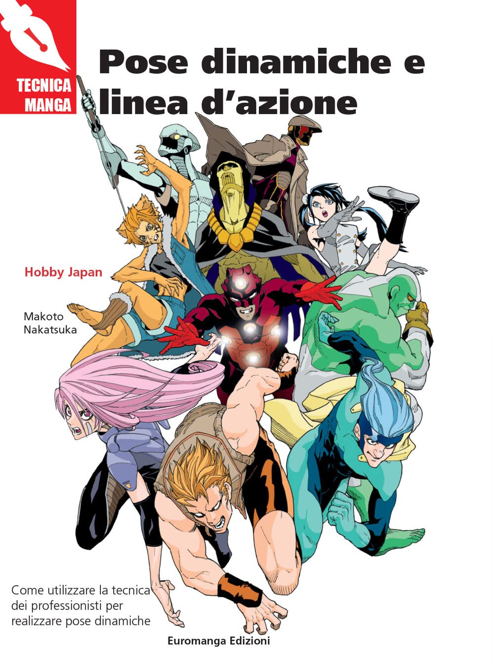 Tecniche Manga : Pose Dinamiche e Linea D'Azione