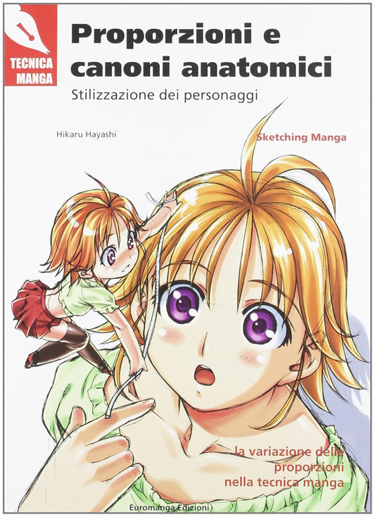 Tecniche Manga : Proporzioni e Canoni Anatomici
