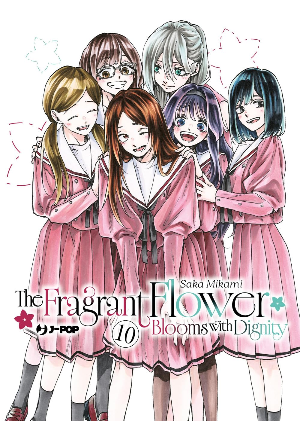 Copertina del decimo volume del manga The Fragrant Flower Blooms with Dignity. L'illustrazione mostra un gruppo di sei studentesse sorridenti che indossano la stessa uniforme scolastica rosa in stile alla marinara su uno sfondo bianco arricchito da piccoli fiori stilizzati.