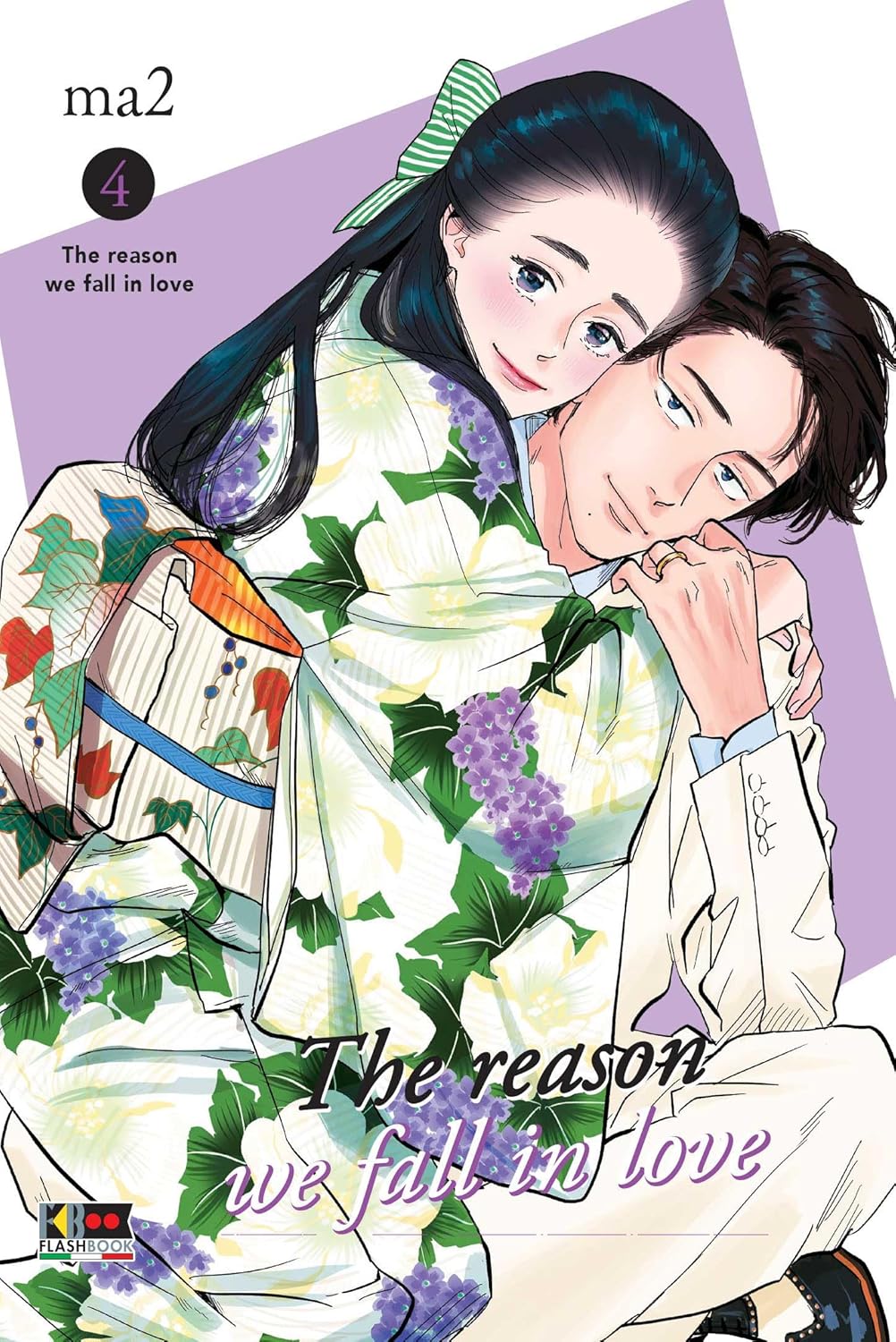 La copertina del manga The Reason We Fall In Love volume 4, edito da Flashbook Edizioni, che ritrae i protagonisti in un'atmosfera delicata e romantica.