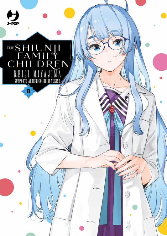 Copertina dell'ottavo volume del manga 'The Shiunji Family Children' di Reiji Miyajima, edito da J-POP Manga su sfondo bianco decorato con pallini colorati. L'illustrazione ritrae in primo piano la secondogenita Seiha Shiunji con lunghi capelli azzurro chiaro, occhiali da vista e camice bianco da laboratorio indossato sopra l'uniforme, affiancata dal titolo 'THE SHIUNJI FAMILY CHILDREN', dai nomi degli autori Reiji Miyajima e Reiji Yukino, dal numero 8 e dal logo J-POP in alto a sinistra.   