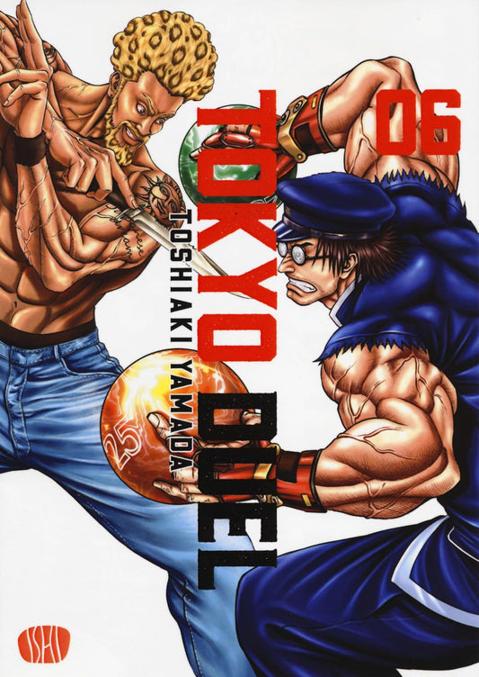 Copertina del manga Tokyo Duel volume 6. Un'illustrazione dal tratto iper-muscolare e dinamico che mostra due possenti lottatori in un feroce scontro: a sinistra un combattente a torso nudo con capelli biondi maculati e tatuaggi armato di pugnale, a destra un uomo con occhiali, divisa blu e berretto che stringe tra le mani una pesante sfera.