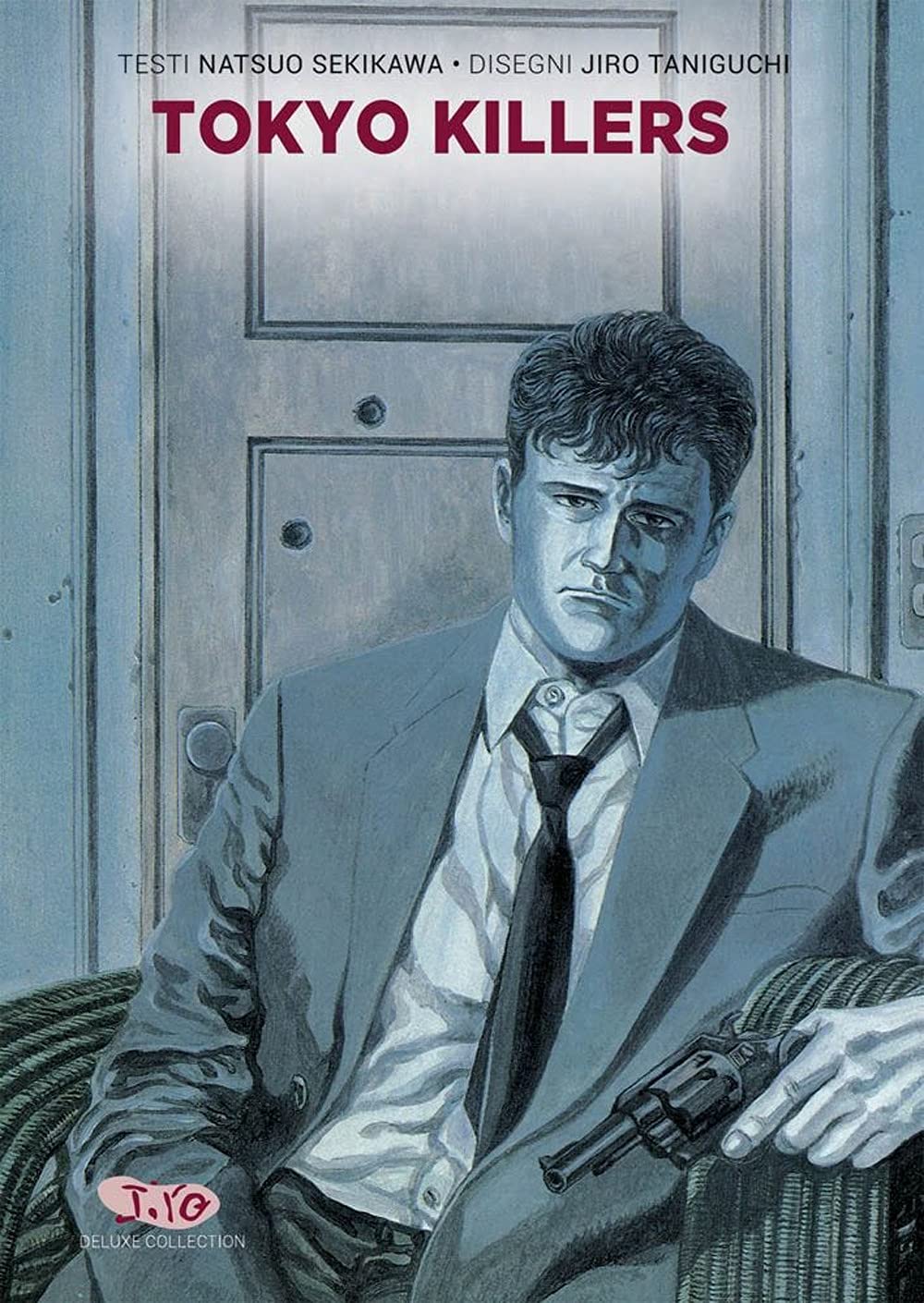 Copertina dell'edizione deluxe cartonata del manga Tokyo Killers, scritto da Natsuo Sekikawa e disegnato da Jiro Taniguchi per Panini Planet Manga. L'illustrazione nei toni freddi del blu e del grigio ritrae un uomo in giacca e cravatta seduto in poltrona con uno sguardo malinconico, mentre stringe una rivoltella in mano davanti a una porta segnata da fori di proiettile.
