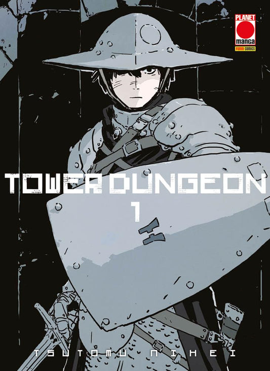 Copertina del primo volume in italiano del manga fantasy 'Tower Dungeon' di Tsutomu Nihei, edito da Panini Planet Manga. L'illustrazione in stile scuro e tratteggiato mostra in primo piano il protagonista Yuva indossare un elmo di metallo a falda larga, armatura e tenere davanti a sé un grande scudo grigio chiaro.