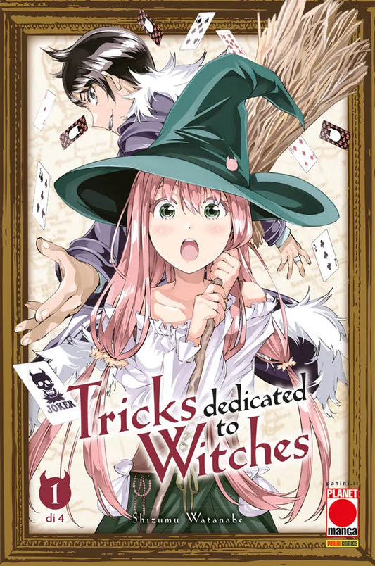 Copertina del primo volume in italiano del manga 'Tricks Dedicated to Witches' di Shizumu Watanabe, edito da Panini Planet Manga. L'illustrazione racchiusa in una cornice dorata ritrae in primo piano una strega dai capelli rosa ed espressivi occhi verdi con un cappello a punta e una scopa, affiancata dal protagonista Makito Harry con carte da gioco fluttuanti attorno, la dicitura '1 di 4' in basso a sinistra e il logo Planet Manga in basso a destra.