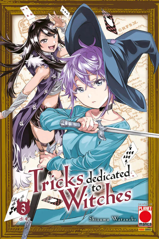 Copertina del terzo volume in italiano del manga 'Tricks Dedicated to Witches' di Shizumu Watanabe, edito da Panini Planet Manga. L'illustrazione racchiusa in una cornice dorata mostra in primo piano una ragazza con abito azzurro, un grande cappello scuro e capelli viola mentre impugna una spada, affiancata da una ragazza dai lunghi capelli scuri in posa dinamica tra carte da gioco fluttuanti, con la dicitura '3 di 4' in basso a sinistra e il logo Planet Manga in basso a destra.