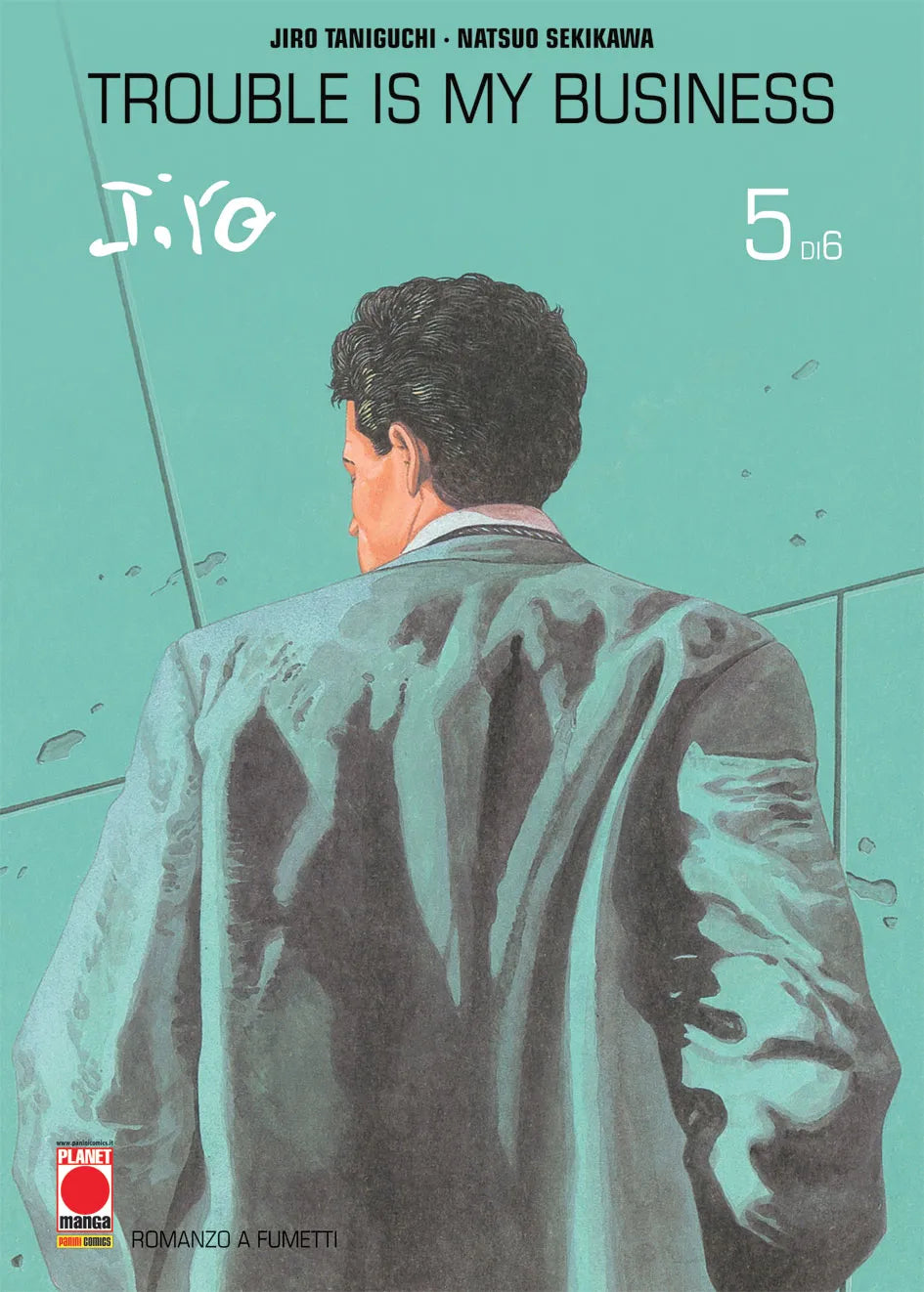 Copertina del quinto volume del manga 'Trouble is My Business' di Jiro Taniguchi e Natsuo Sekikawa, edito da Panini Planet Manga. L'illustrazione ritrae di spalle il detective Jotaro Fukamachi in giacca grigia su uno sfondo verde acqua, sormontato dal titolo e dalla dicitura '5 di 6'.