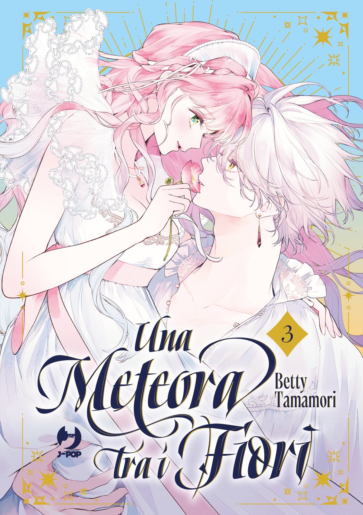 Volume Una Meteora Tra i Fiori numero 3 edito in italiano da J POP Manga.