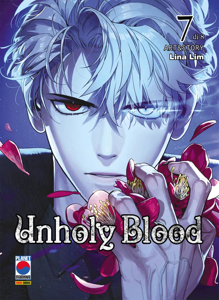 Copertina del manhwa Unholy Blood volume 7. In primo piano il volto intenso di un ragazzo dai capelli chiari scompigliati. Il suo occhio destro è rosso fuoco, mentre il sinistro brilla di una gelida luce azzurra. Con una mano dai tratti affilati stringe delicatamente dei fiori rosso scuro dai quali si staccano alcuni petali. L'atmosfera dell'illustrazione è permeata da toni freddi e notturni. In basso spicca il titolo "Unholy Blood", mentre in alto a destra si legge "7 di 8 Art&Story Lina Lim".
