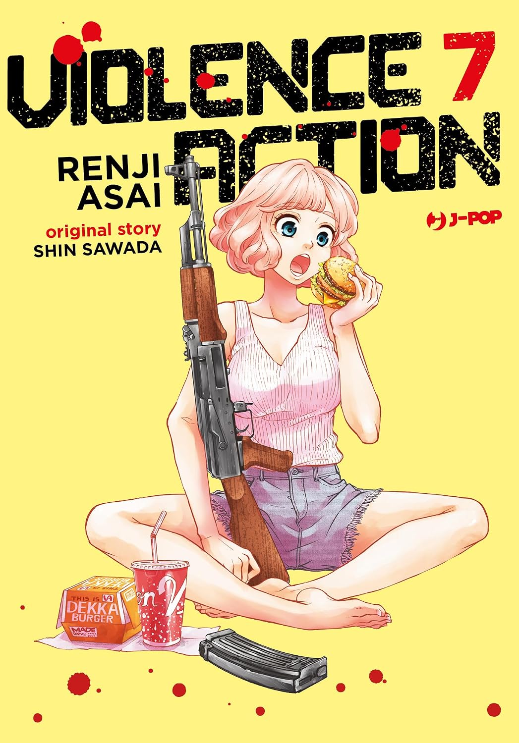 Copertina del settimo volume del manga 'Violence Action' di Shin Sawada e Renji Asai, edito da J-POP Manga. L'illustrazione ritrae la protagonista Kei Kikuno dai capelli rosa seduta a gambe incrociate a terra mentre mangia un hamburger e impugna un fucile d'assalto, affiancata da una confezione di cibo da asporto e una bibita con cannuccia su uno sfondo giallo con macchie di sangue, sormontato dal titolo nero e dal numero 7 in rosso.
