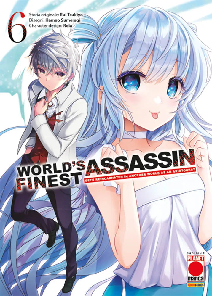 Copertina del sesto volume in italiano del manga 'World's Finest Assassin Gets Reincarnated in Another World as an Aristocrat', edito da Panini Planet Manga. L'illustrazione ritrae in primo piano una ragazza dai lunghi capelli azzurro chiaro con occhi blu mentre fa una smorfia simpatica, con Lugh Tuatha Dé in giacca bianca sullo sfondo, il numero 6 in alto a sinistra e il logo Planet Manga in basso a destra.