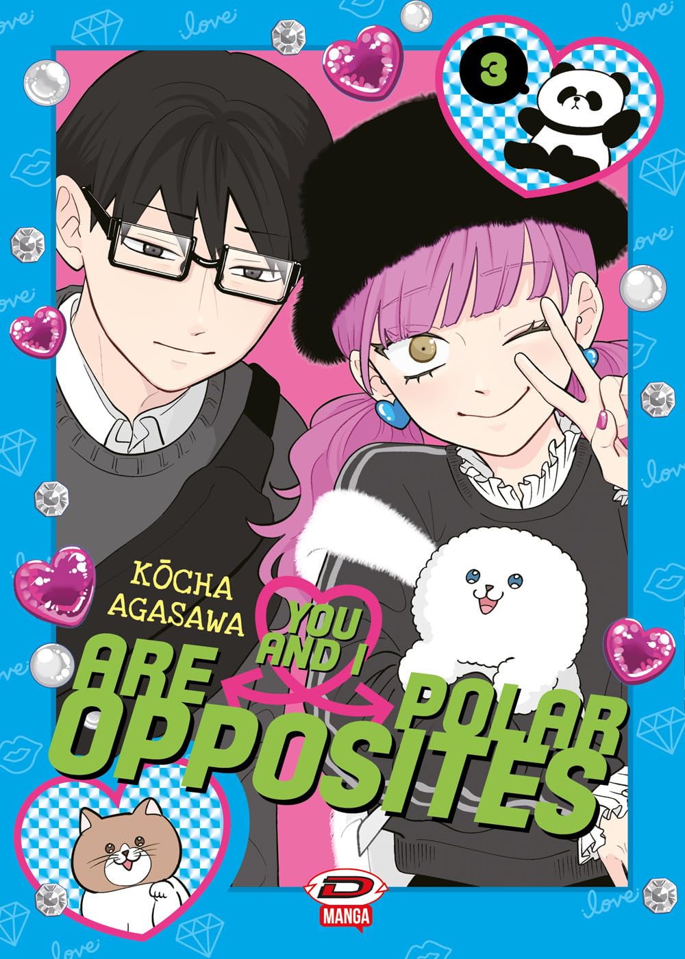 Copertina del terzo volume del manga You And I Are Polar Opposites. I due protagonisti sono ritratti vicini all'interno di una cornice rosa e azzurra: sulla destra la ragazza fa l'occhiolino, mostra il segno di vittoria con le dita, indossa un cappello di pelliccia nera e tiene in braccio un cagnolino bianco; sulla sinistra il ragazzo con gli occhiali guarda timidamente verso il basso. Il tutto è decorato con cuori e gemme preziose.