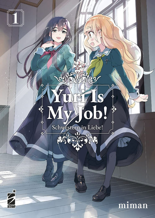 Yuri Is My Job Vol. 1