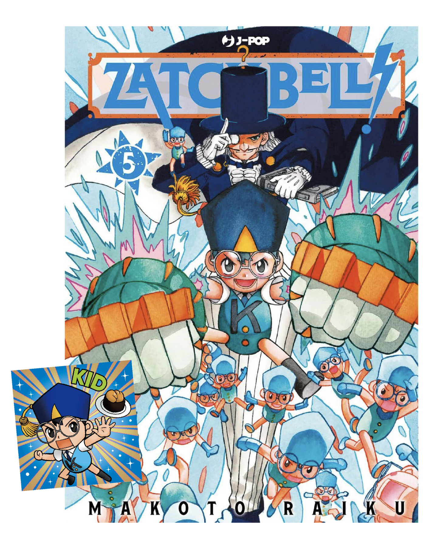 Copertina del quinto volume in italiano del manga 'Zatch Bell!' di Makoto Raiku, edito da J-POP Manga. L'illustrazione mostra in alto il Dottor Riddles con cilindro e monocolo e al centro il piccolo demone Kid con occhiali da vista e grandi pugni meccanici verdi e arancioni, circondato da sue piccole copie fluttuanti.